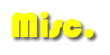 Misc